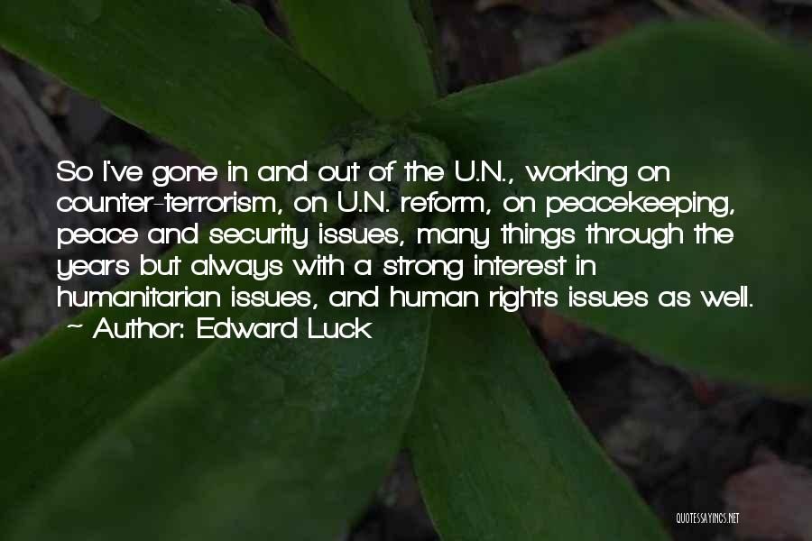 Edward Luck Quotes 778912