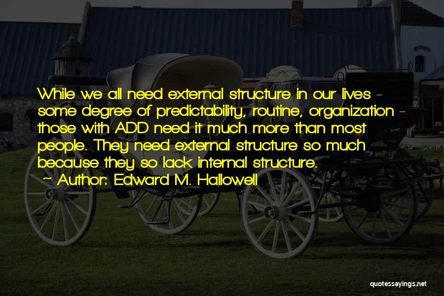 Edward M. Hallowell Quotes 2152105