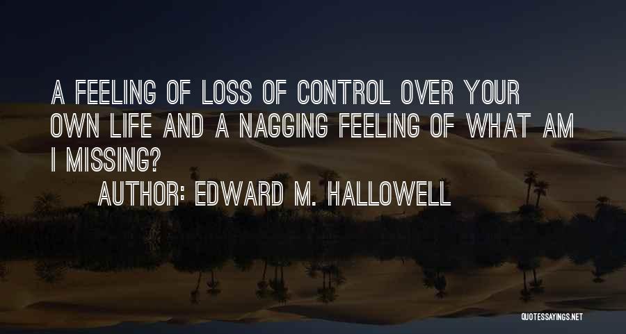 Edward M. Hallowell Quotes 2187102