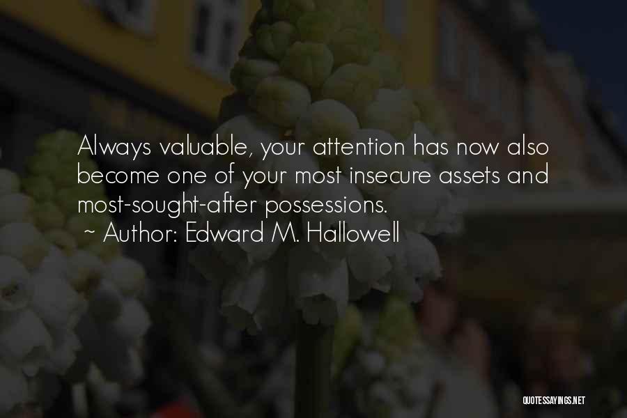 Edward M. Hallowell Quotes 928630