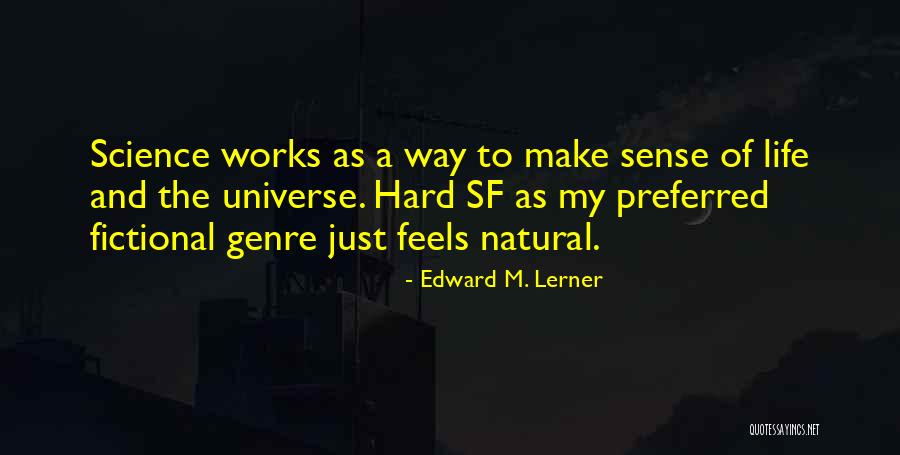 Edward M. Lerner Quotes 1017895 Edward M. Lerner Quotes 1017895