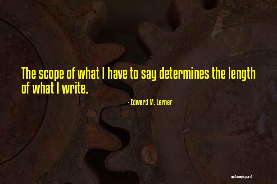 Edward M. Lerner Quotes 2045693 Edward M. Lerner Quotes 2045693