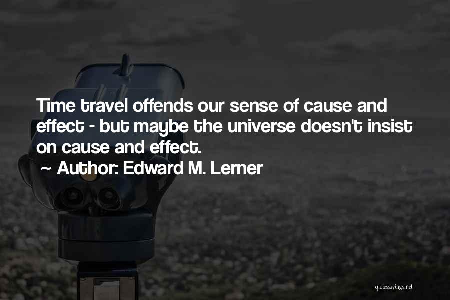 Edward M. Lerner Quotes 456066