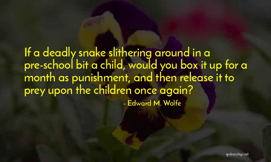 Edward M. Wolfe Quotes 1738923 Edward M. Wolfe Quotes 1738923