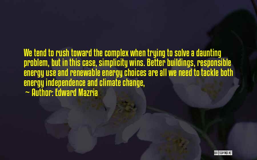 Edward Mazria Quotes 1087344