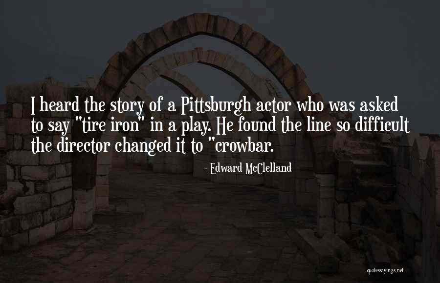 Edward McClelland Quotes 1727384 Edward McClelland Quotes 1727384