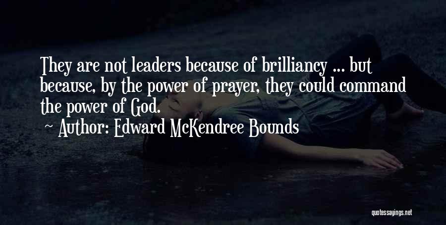 Edward McKendree Bounds Quotes 1181909