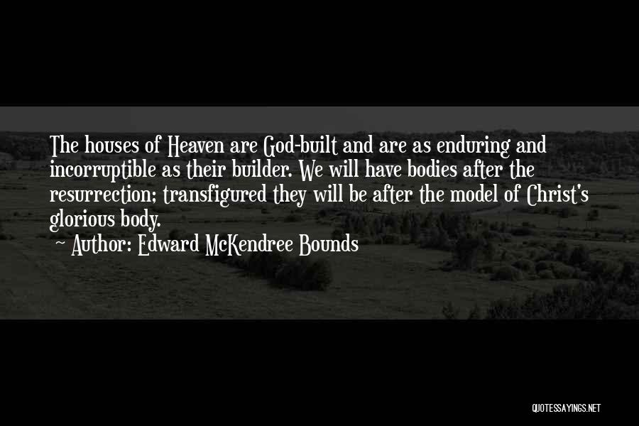 Edward McKendree Bounds Quotes 1236653