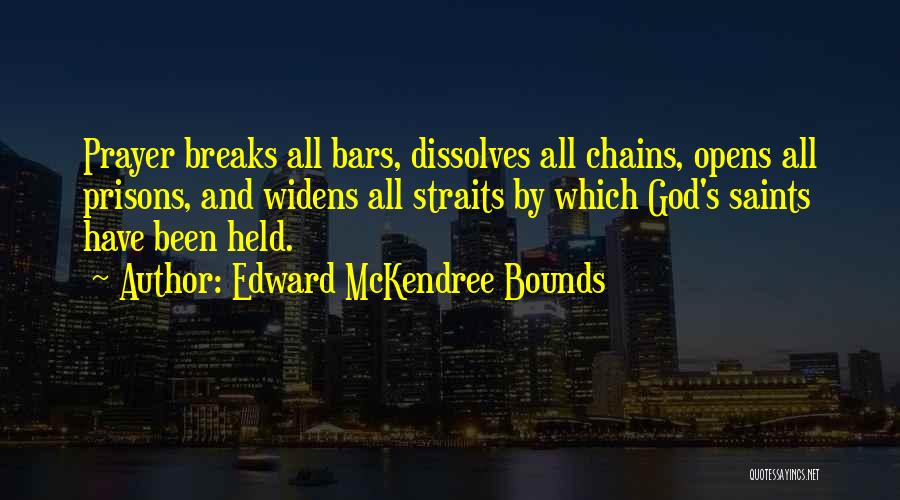 Edward McKendree Bounds Quotes 126760