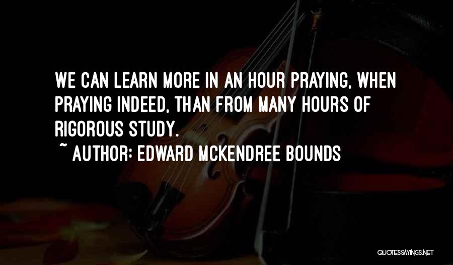 Edward McKendree Bounds Quotes 1333713