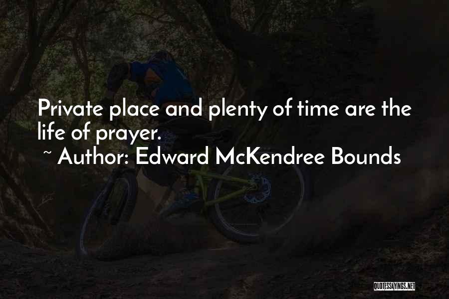 Edward McKendree Bounds Quotes 1437257