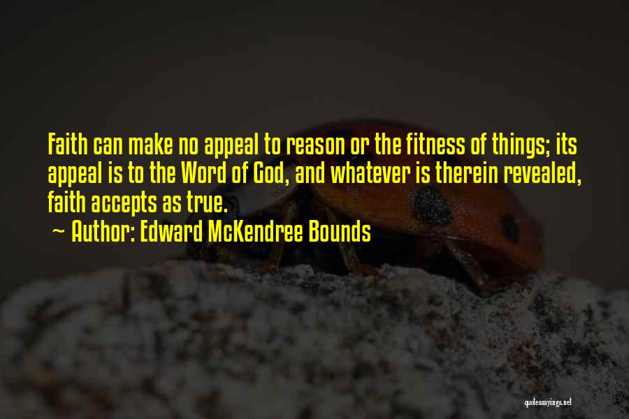 Edward McKendree Bounds Quotes 1630372