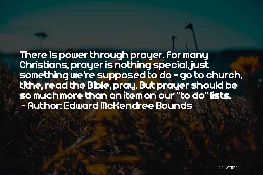 Edward McKendree Bounds Quotes 1778491