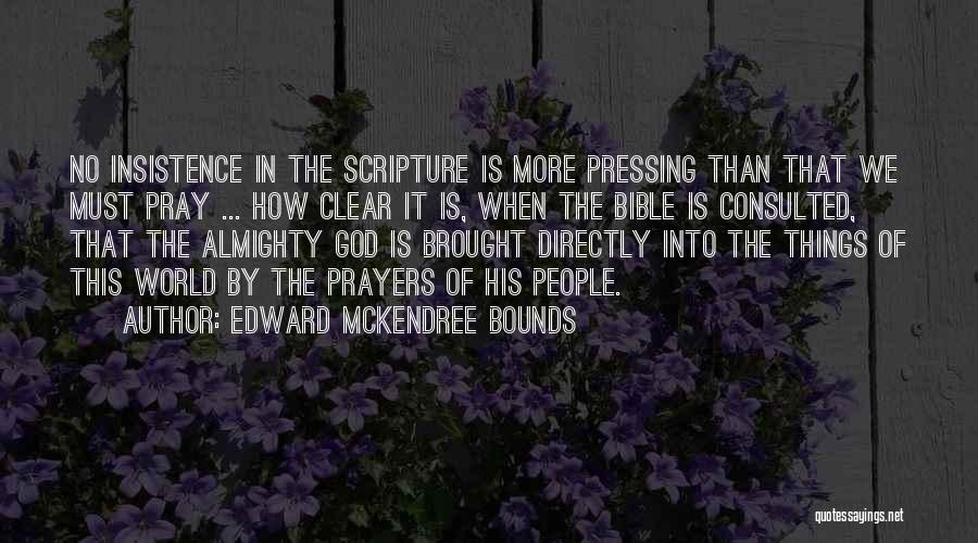 Edward McKendree Bounds Quotes 180123