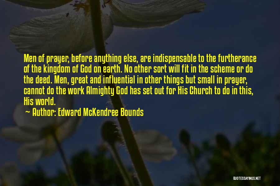 Edward McKendree Bounds Quotes 1962594