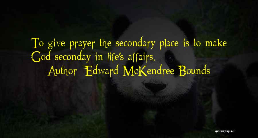 Edward McKendree Bounds Quotes 255926