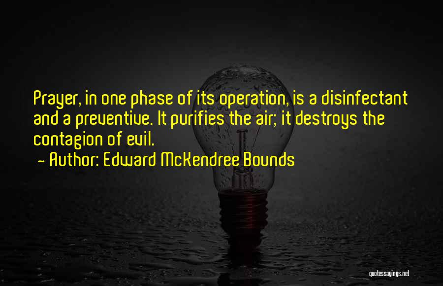 Edward McKendree Bounds Quotes 270458