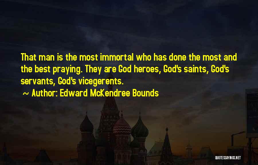 Edward McKendree Bounds Quotes 644950