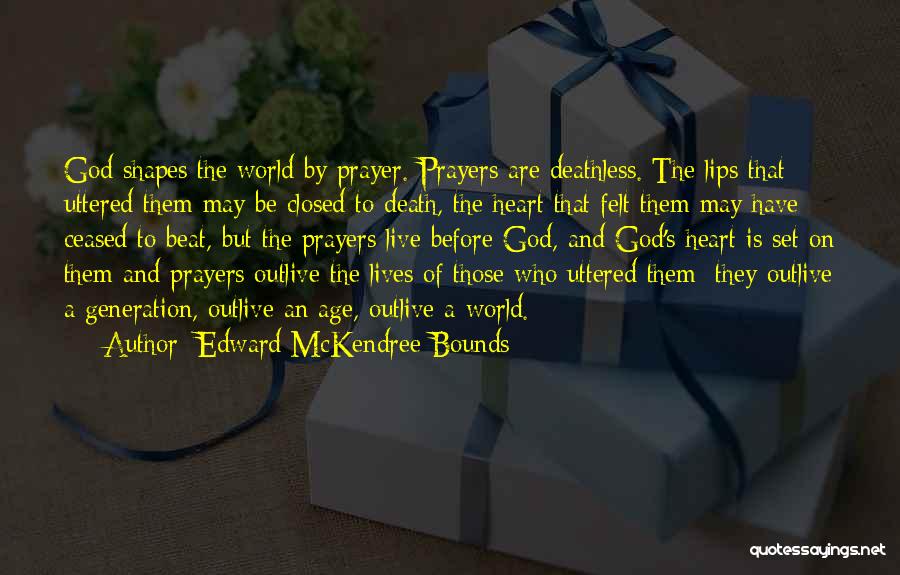 Edward McKendree Bounds Quotes 827938