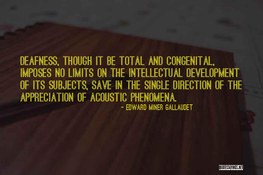 Edward Miner Gallaudet Quotes 864516