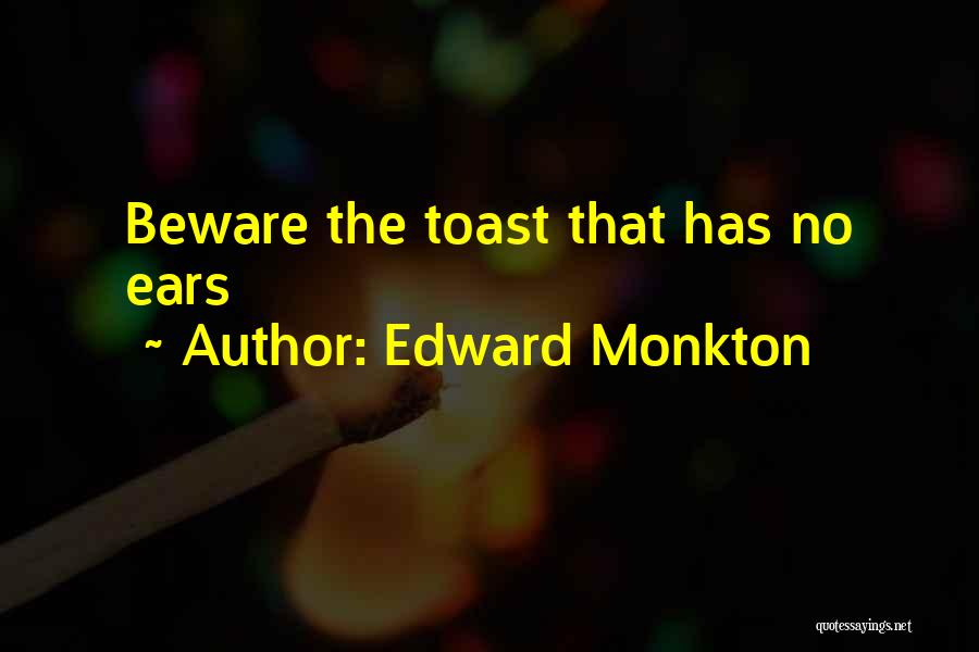 Edward Monkton Quotes 114166
