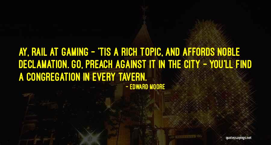 Edward Moore Quotes 1963590