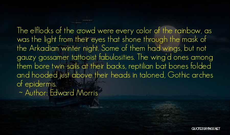 Edward Morris Quotes 165191