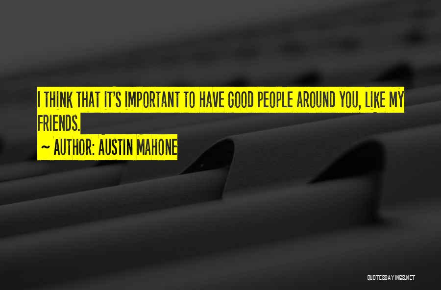 Edward Mote Quotes By Austin Mahone