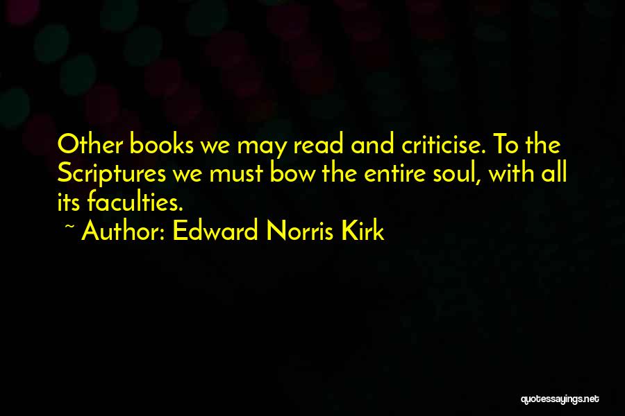 Edward Norris Kirk Quotes 432691