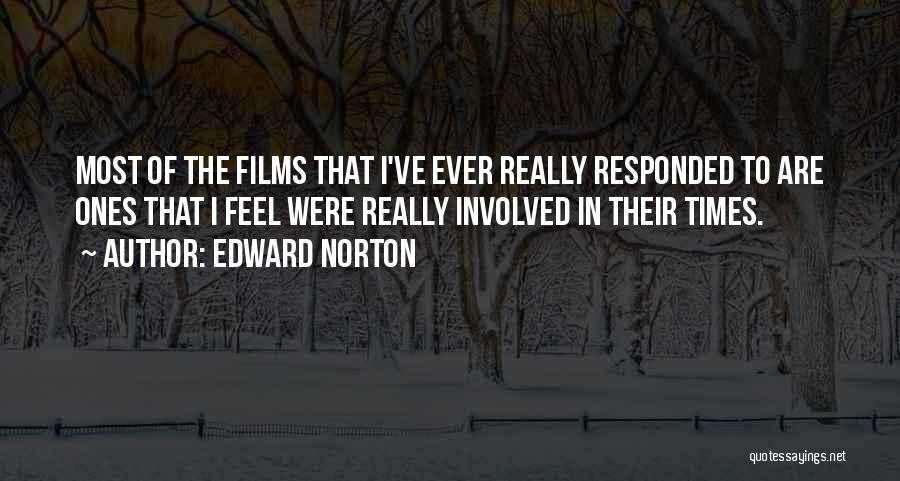 Edward Norton Quotes 1003745