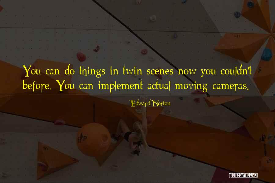 Edward Norton Quotes 1051684 Edward Norton Quotes 1051684