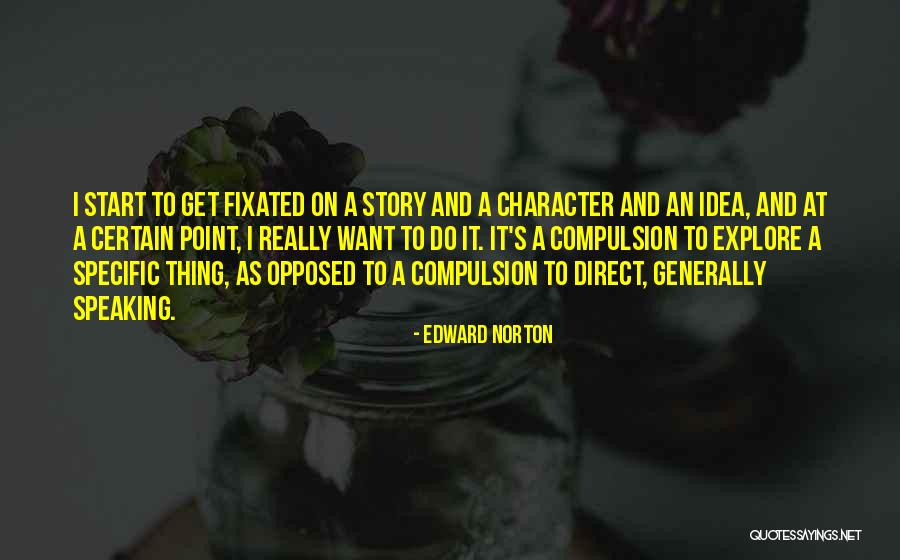 Edward Norton Quotes 1166104 Edward Norton Quotes 1166104