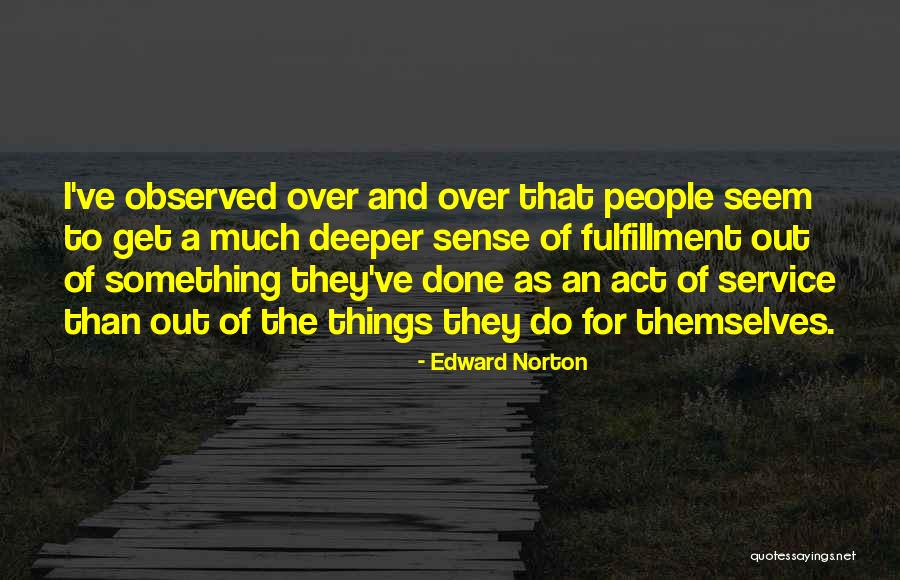 Edward Norton Quotes 1273128 Edward Norton Quotes 1273128