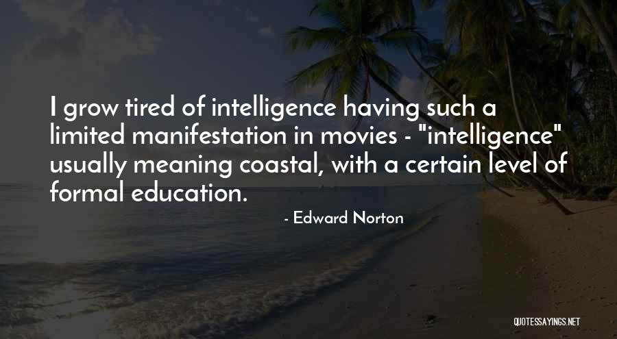 Edward Norton Quotes 1277051 Edward Norton Quotes 1277051