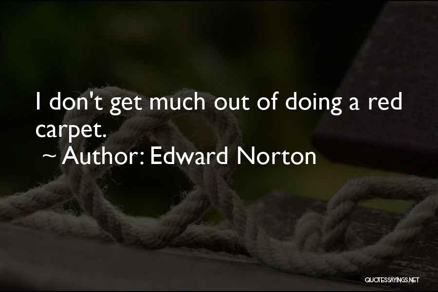 Edward Norton Quotes 1328123