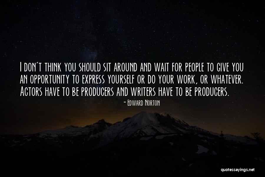 Edward Norton Quotes 1362087 Edward Norton Quotes 1362087
