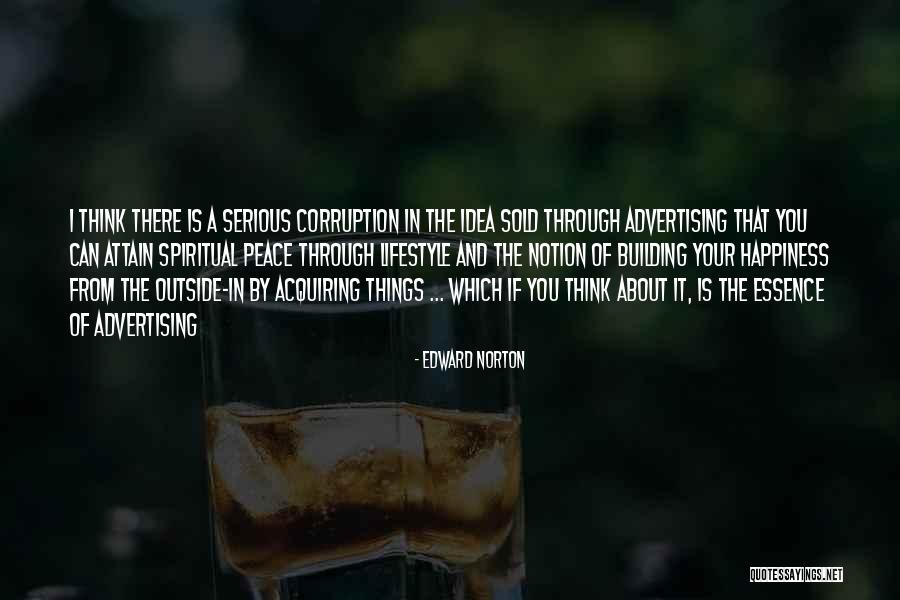 Edward Norton Quotes 1496237 Edward Norton Quotes 1496237