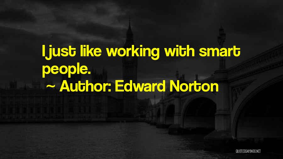 Edward Norton Quotes 1522132