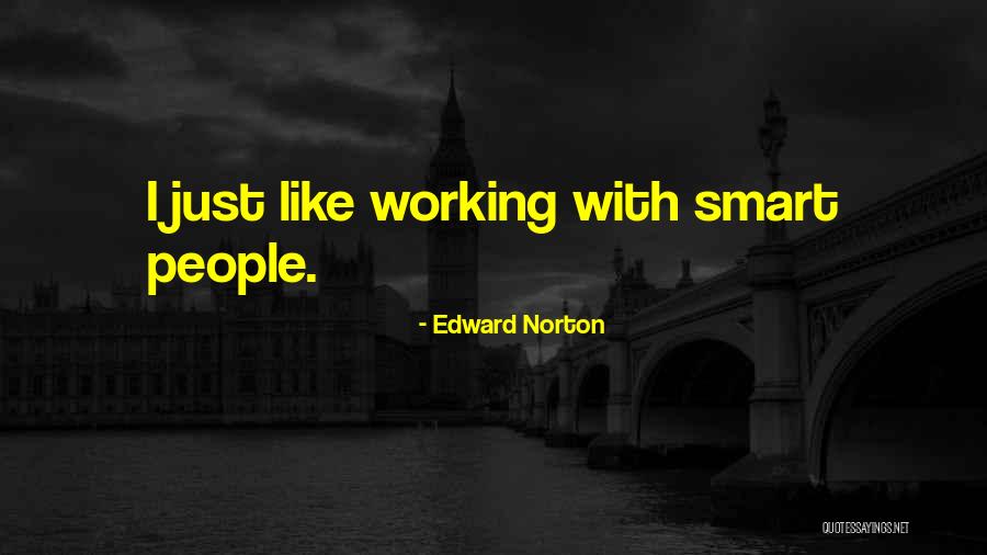 Edward Norton Quotes 1522132