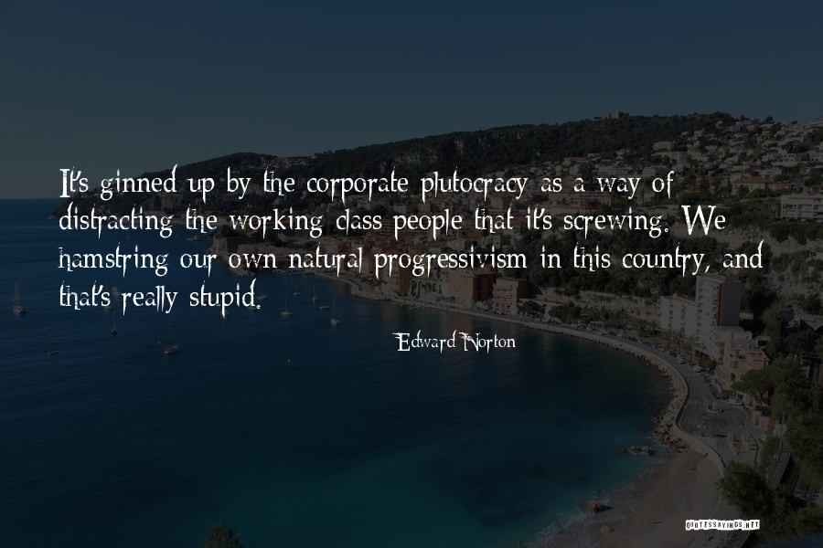 Edward Norton Quotes 1558039 Edward Norton Quotes 1558039