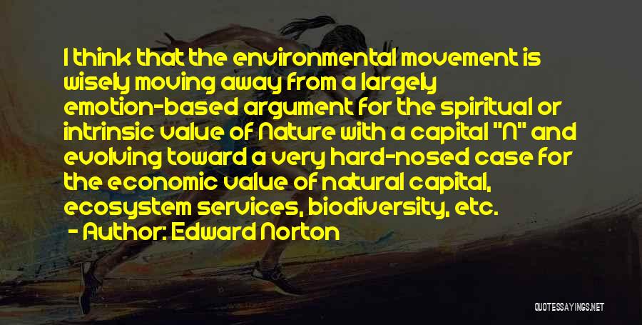 Edward Norton Quotes 1828422