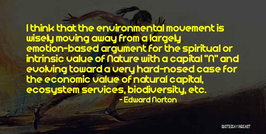 Edward Norton Quotes 1828422 Edward Norton Quotes 1828422