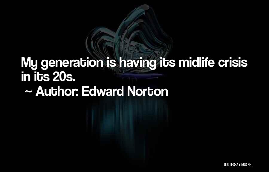 Edward Norton Quotes 1907673