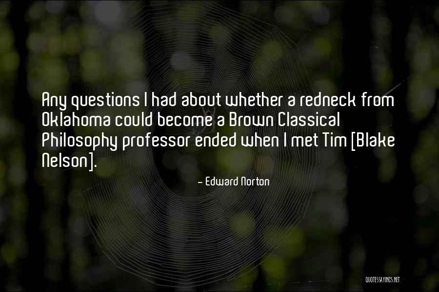 Edward Norton Quotes 2066381 Edward Norton Quotes 2066381