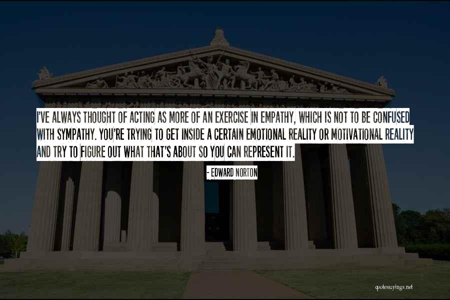 Edward Norton Quotes 2123087 Edward Norton Quotes 2123087