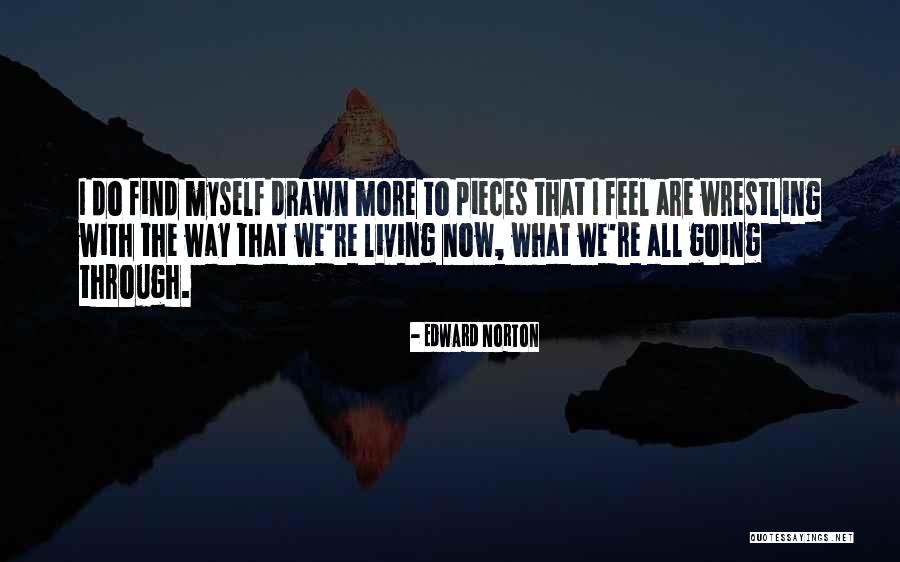 Edward Norton Quotes 283519 Edward Norton Quotes 283519
