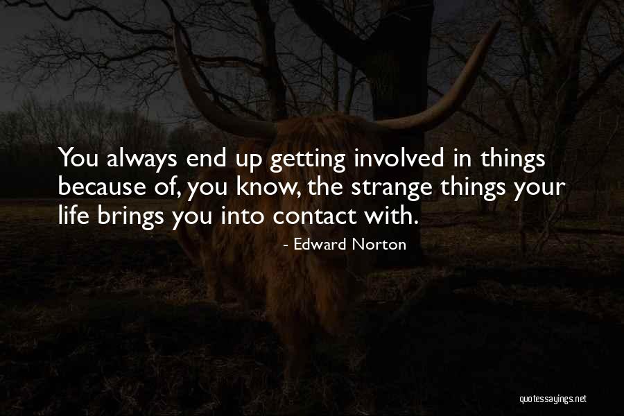 Edward Norton Quotes 440589 Edward Norton Quotes 440589