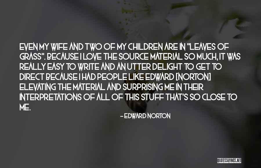Edward Norton Quotes 442577 Edward Norton Quotes 442577