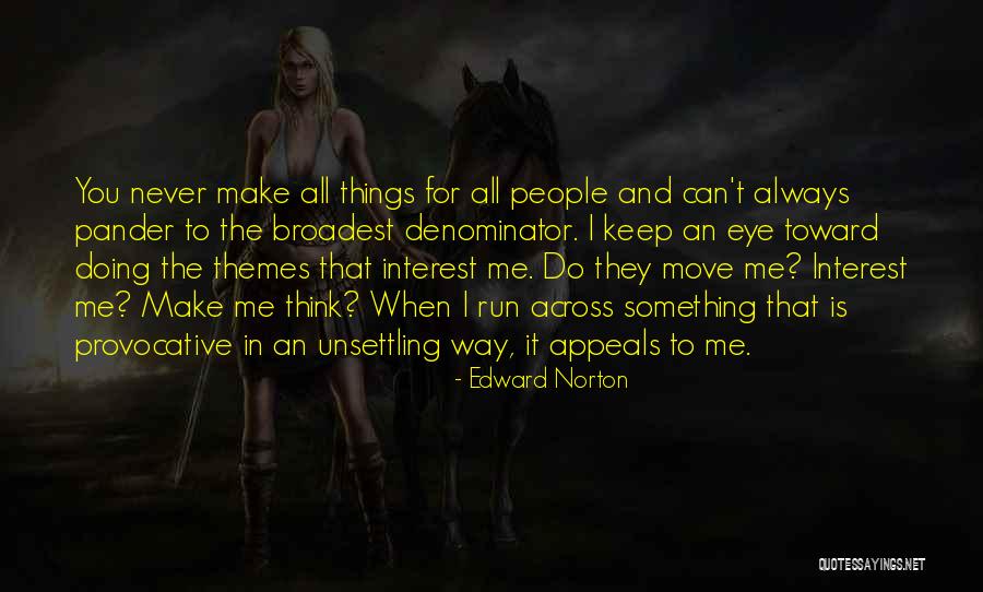 Edward Norton Quotes 719214 Edward Norton Quotes 719214