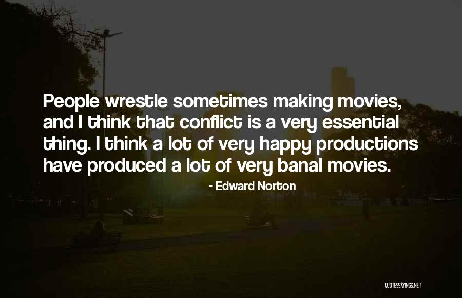 Edward Norton Quotes 770265 Edward Norton Quotes 770265